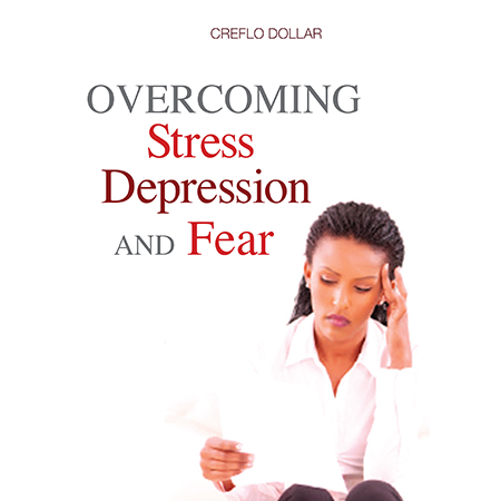 Overcoming Stress Depression and Fear